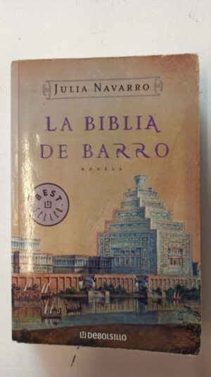La Biblia de barro – Julia Navarro