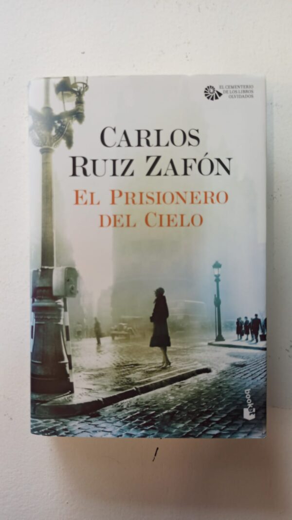 El prisionero del cielo – Carlos Ruiz Zafón