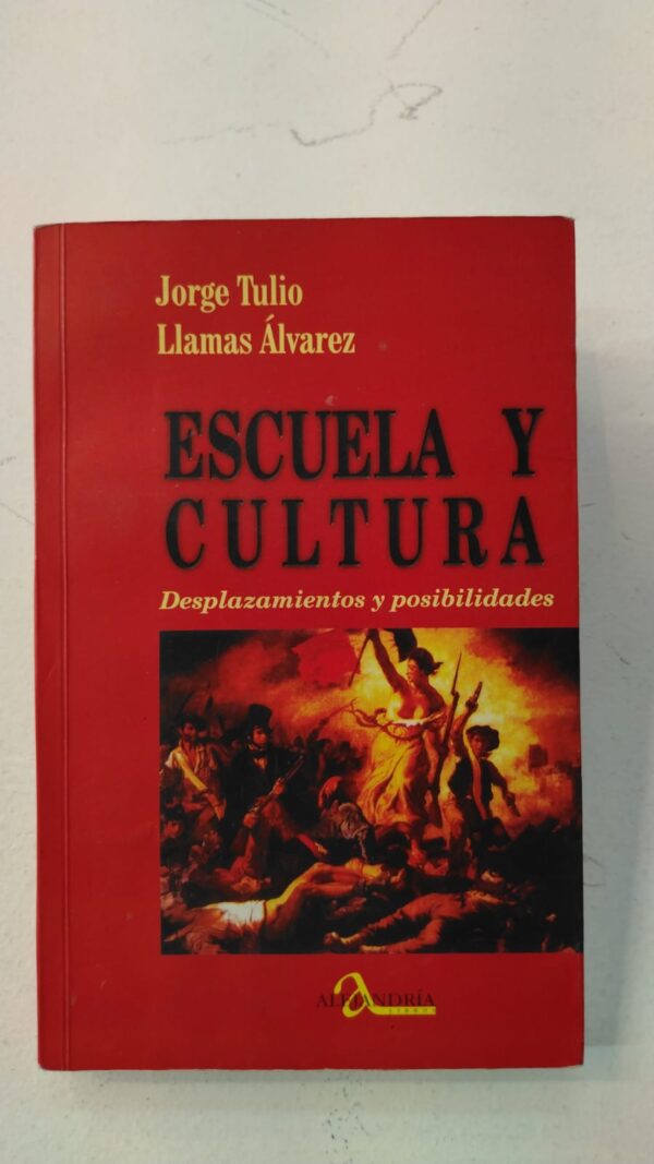 Escuela y cultura – Jorge Tulio Llamas Álvarez