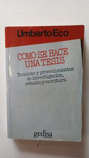 Cómo se hace una tesis – Umberto Eco