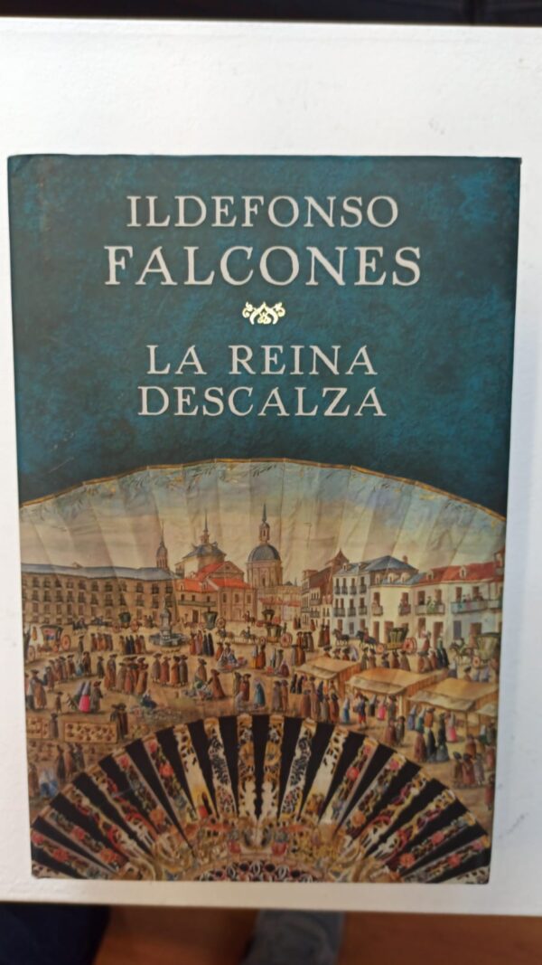 La reina descalza - Ildefonso Falcones