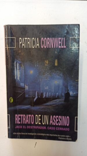 Retrato de un asesino: Jack el Destripador, caso cerrado - Patricia Cornwell