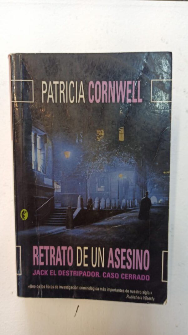 Retrato de un asesino: Jack el Destripador, caso cerrado - Patricia Cornwell