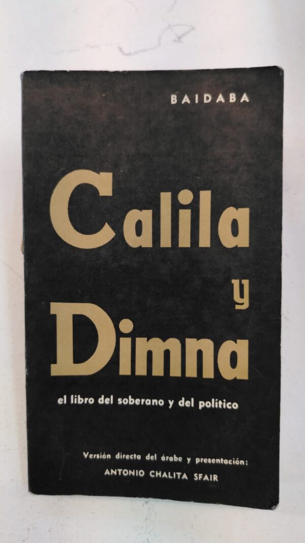 Calila y Dimna: El libro del soberano y el político - Antonio Chalita Sfair