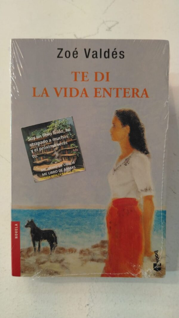 Te di la vida entera - Zoé Valdés