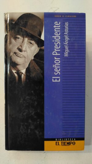 El Señor Presidente - Miguel Ángel Asturias