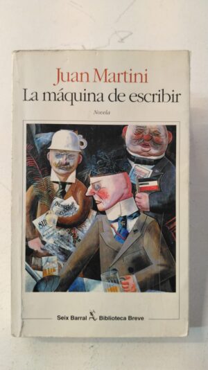 La máquina de escribir - Juan Martini