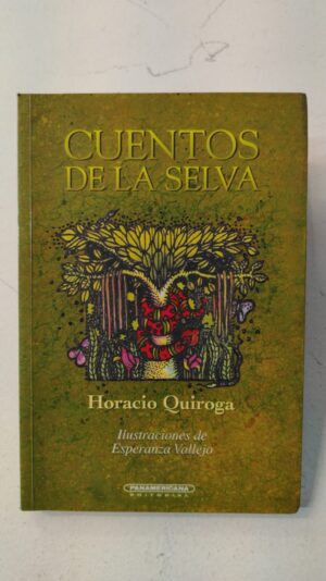 Cuentos de la selva - Horacio Quiroga