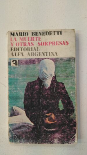 La muerte y otras sorpresas - Mario Benedetti