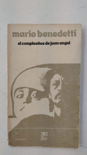 El cumpleaños de Juan Ángel - Mario Benedetti