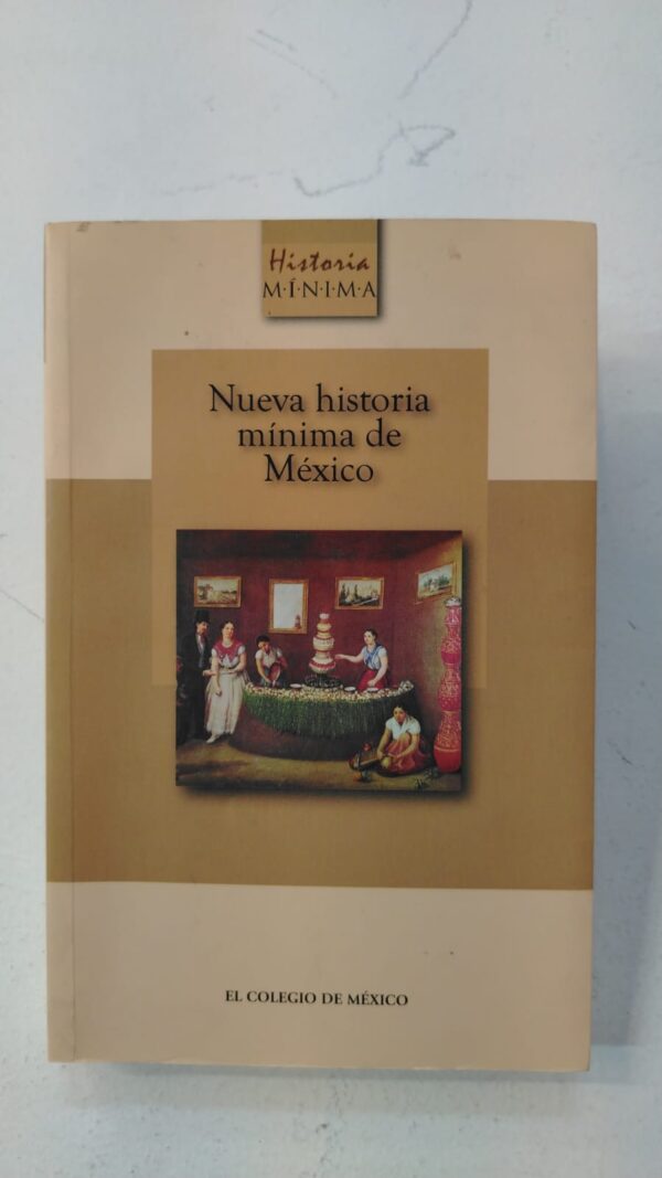 WhatsApp Image 2025-07-07 at 8.18.41 AM (3) Nueva Historia Mínima de México - El Colegio de México
