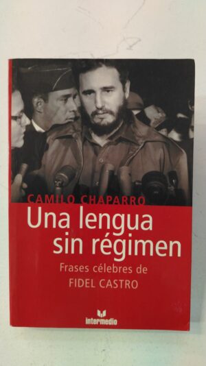 Una lengua sin régimen - Camilo Chaparro