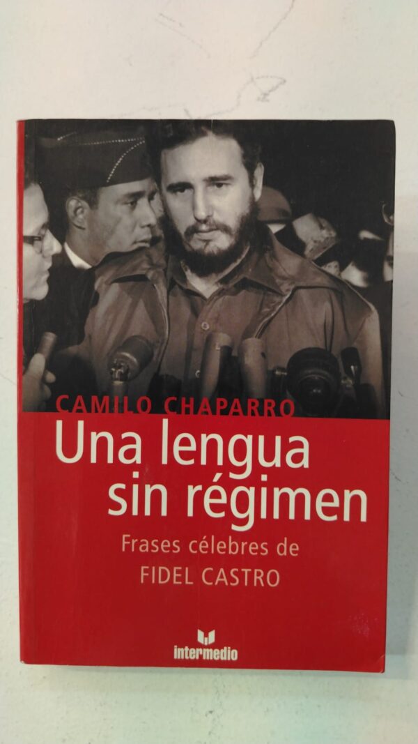 Una lengua sin régimen - Camilo Chaparro