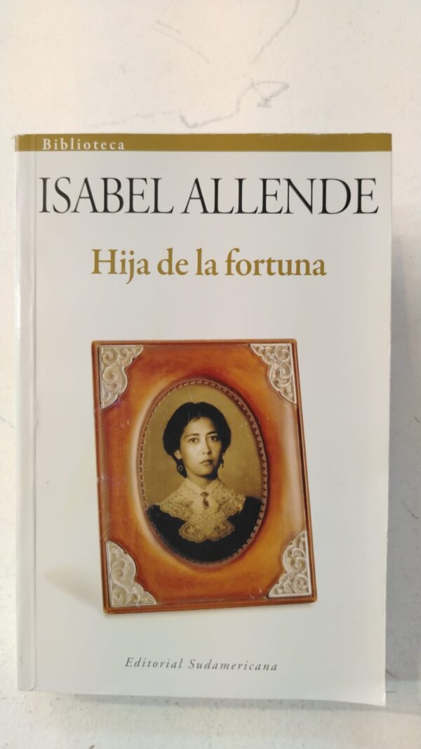 Hija de la fortuna - Isabel Allende