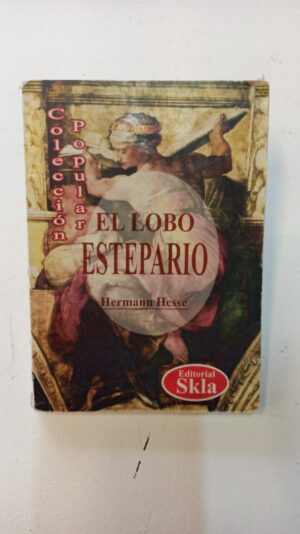 El lobo estepario - Hermann Hesse