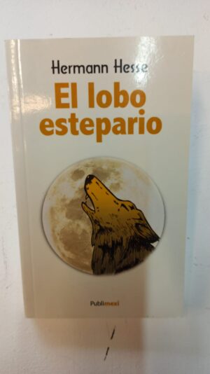 El lobo estepario - Hermann Hesse