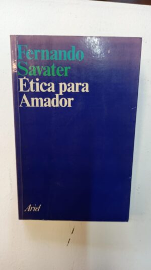 Ética para Amador - Fernando Savater