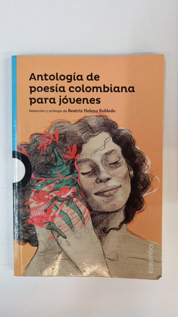 Antología de poesía colombiana para jóvenes - Beatriz Helena Robledo