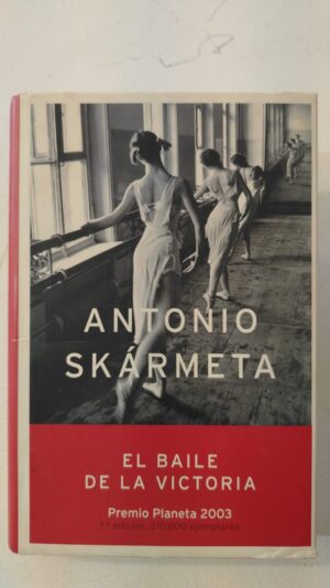 El baile de la victoria - Antonio Skármeta