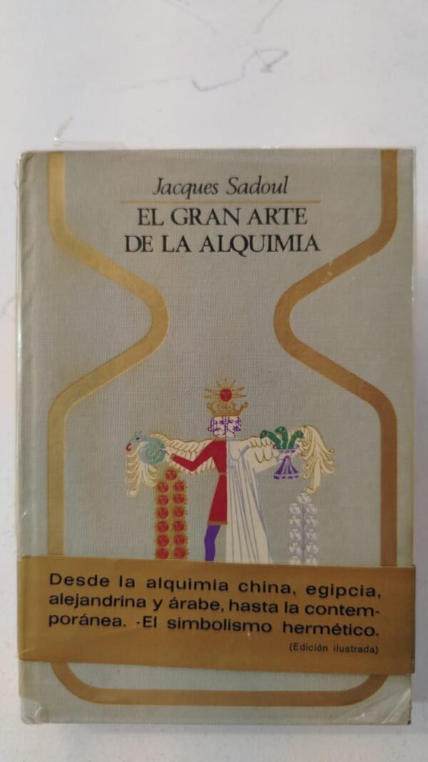 El gran arte de la alquimia - Jacques Sadoul