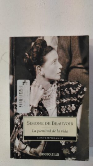 La plenitud de la vida - Simone de Beauvoir