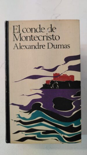 El conde de Montecristo - Alexandre Dumas