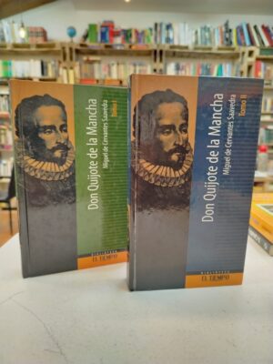 Don Quijote de la Mancha, Tomo 1 y Tomo 2 – Miguel de Cervantes Saavedra