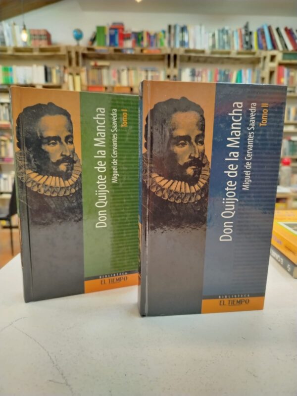 Don Quijote de la Mancha, Tomo 1 y Tomo 2 – Miguel de Cervantes Saavedra