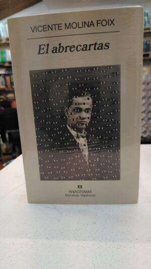 El abrecartas – Vicente Molina Foix