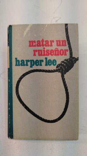 Matar un ruiseñor – Harper Lee