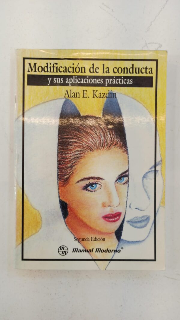 Modificación de la conducta y sus aplicaciones prácticas – Alan E. Kazdin