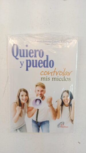 Quiero y puedo controlar mis miedos – Álvaro Jiménez Cadena