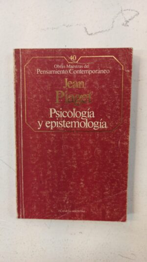Psicología y epistemología – Jean Piaget
