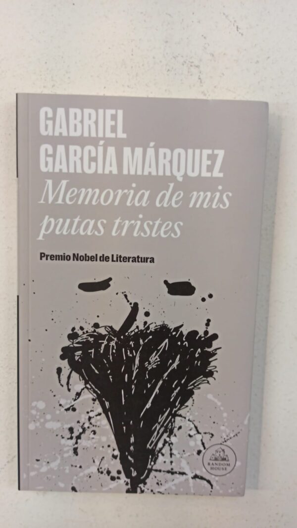 Memoria de mis putas tristes – Gabriel García Márquez