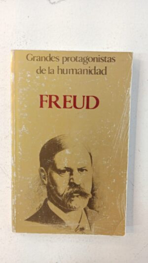 Grandes protagonistas de la humanidad: Freud