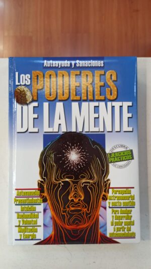 Los poderes de la mente: Autoayuda y sanaciones