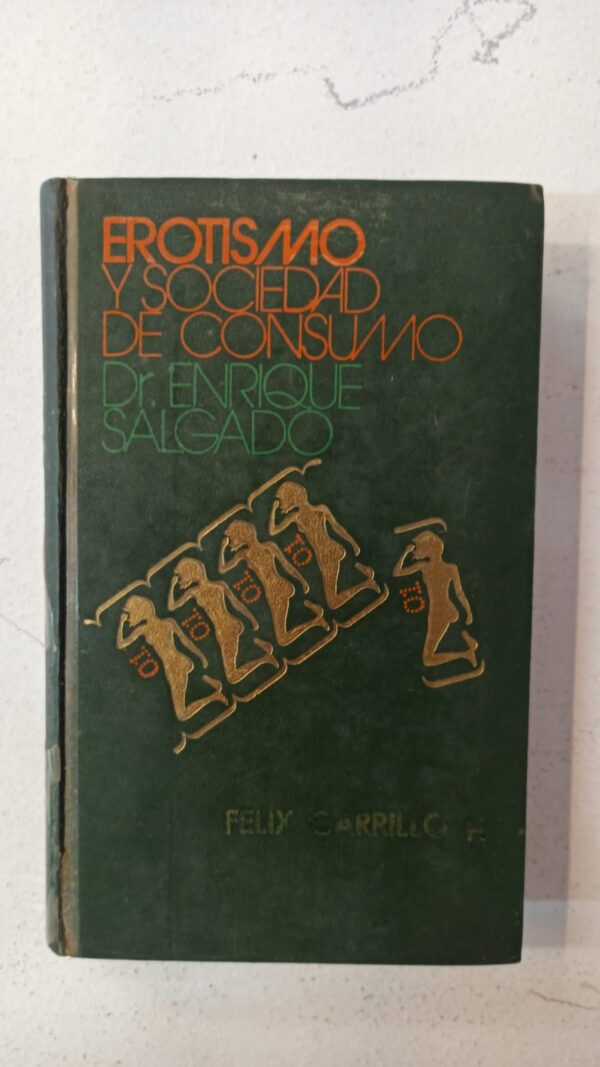 Erotismo y sociedad de consumo – Dr. Enrique Salgado