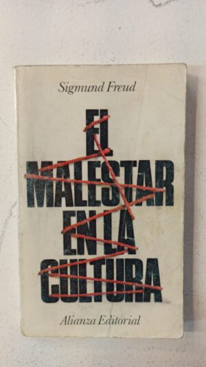 El malestar en la cultura – Sigmund Freud