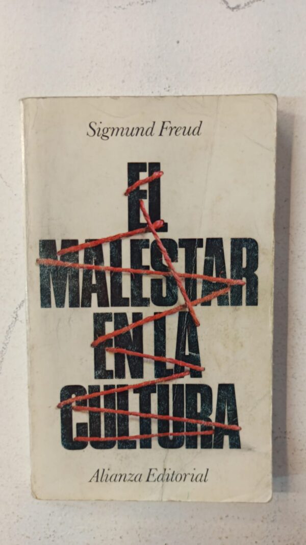 El malestar en la cultura – Sigmund Freud