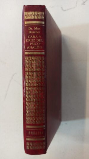 Cara y cruz del psicoanálisis – Dr. Max Beucher