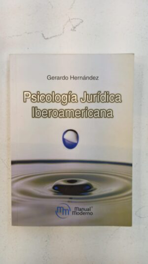 Psicología Jurídica Iberoamericana – Gerardo Augusto Hernández Medina