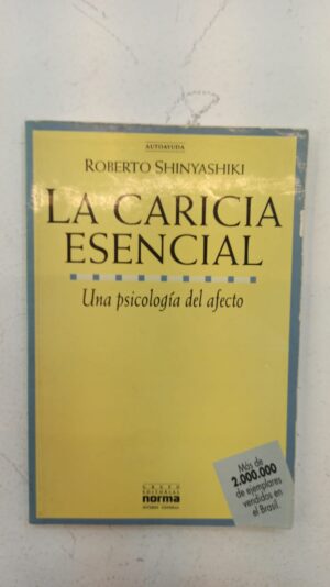 La caricia esencial – Roberto Shinyashiki
