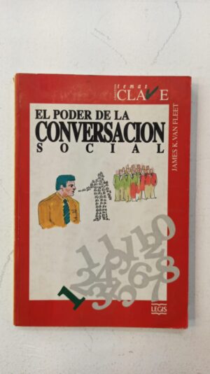 El poder de la conversación social – James K. Van Fleet