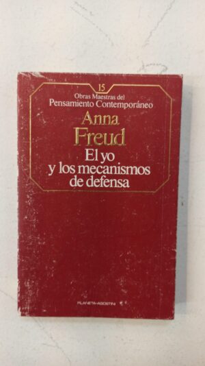 El yo y los mecanismos de defensa – Anna Freud