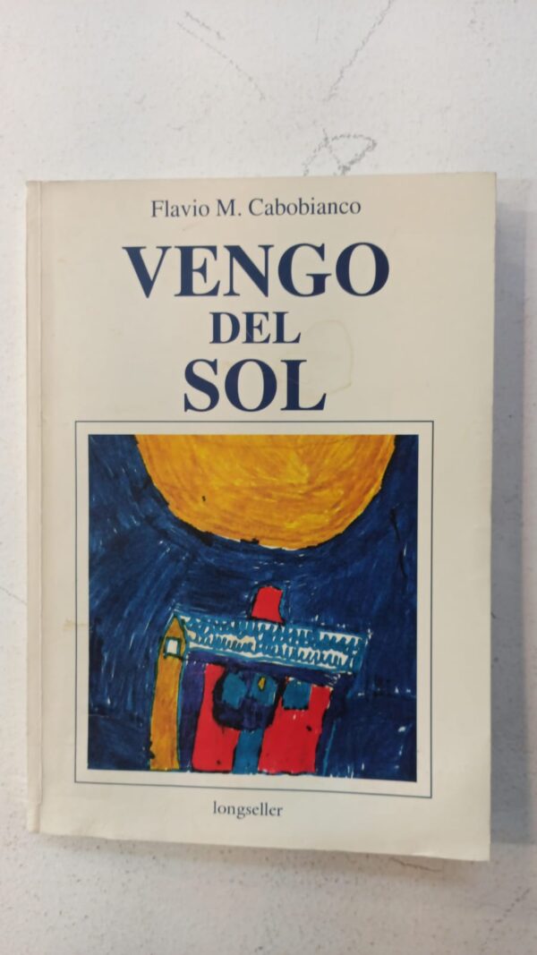 Vengo del sol – Flavio M. Cabobianco