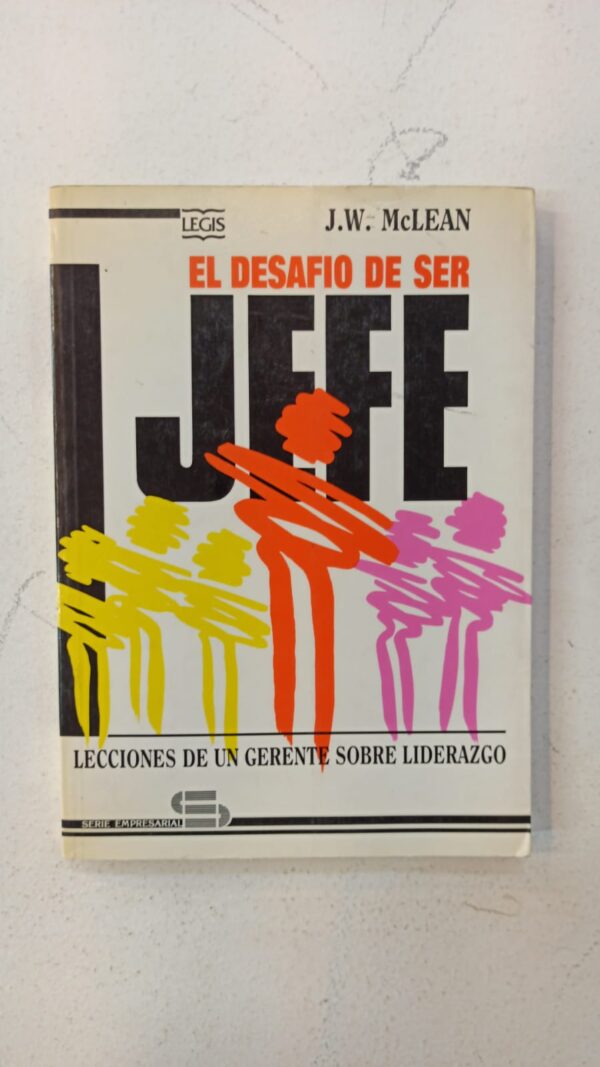 El desafío de ser jefe – J. W. McLean