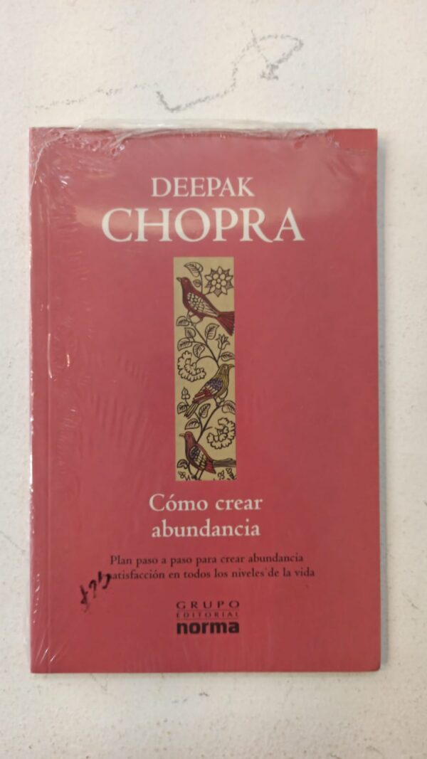Cómo crear abundancia – Deepak Chopra