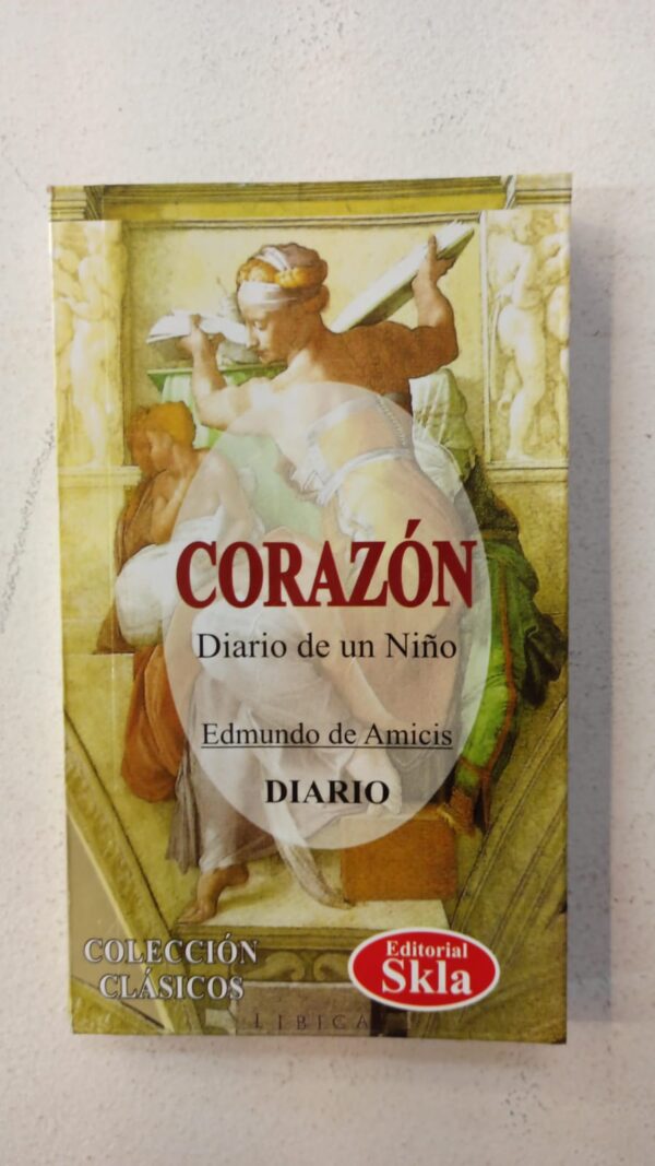 Corazón: Diario de un niño – Edmundo de Amicis