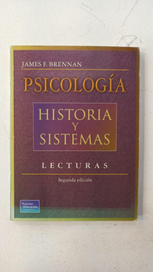 Historia y sistemas de la psicología – James F. Brennan