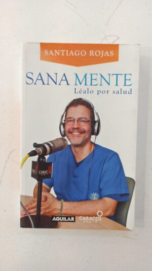 Sana mente, léalo por salud – Santiago Rojas Posada
